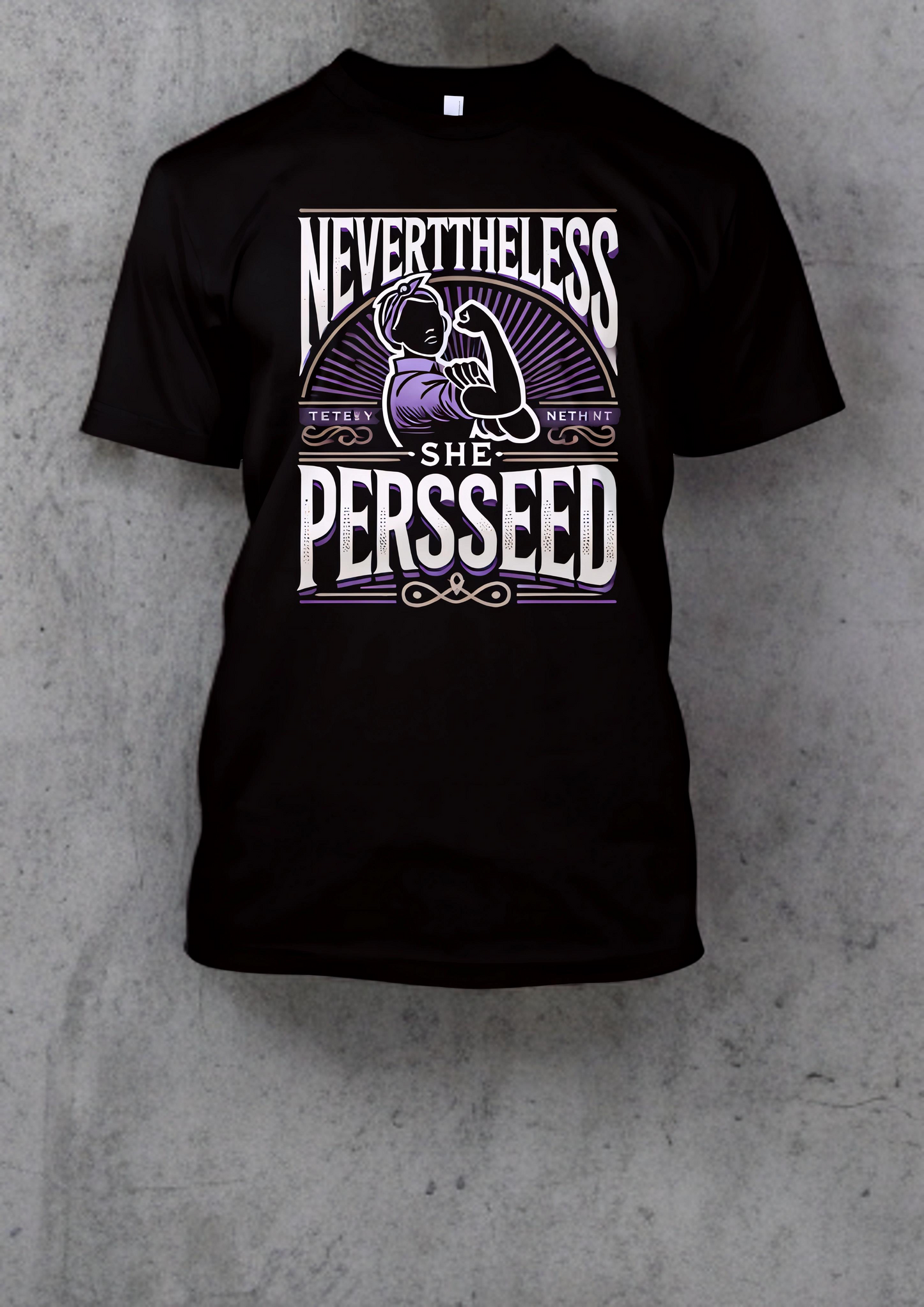 Nevertheless, She Persisted - Women's History Month T-Shirt